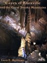 Caves of Knoxville and the Great Smoky Mountains