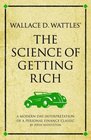 Wallace D Wattles' The Science of Getting Rich A Modernday Interpretation of a Selfhelp Classic