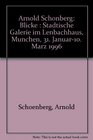 Arnold Schonberg Blicke  Stadtische Galerie im Lenbachhaus Munchen 31 Januar10 Marz 1996