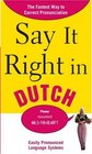 Say It Right in Dutch The Fastest Way to Correct Pronunciation