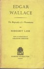 Edgar Wallace The Biography of a Phenomenon