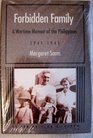 Forbidden Family A Wartime Memoir of the Philippines 19411945