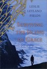 Surviving the Island of Grace A Memoir of Alaska