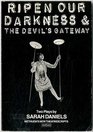 Ripen Our Darkness and the Devil's Gateway/Two Plays