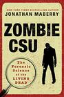 Zombie CSU The Forensic Science of the Living Dead