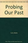 Probing Our Past