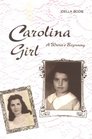 Carolina Girl A Writer's Beginning