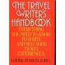 Travel Writer's Handbook (Travel Writer's Handbook: How to Write-And Sell-Your Own Travel Experiences)
