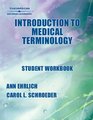 Student Workbook to Accompany Introduction to Medical Terminology