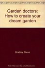 Garden doctors How to create your dream garden