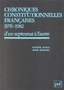 Chroniques constitutionnelles francaises 19761982 D'un septennat a l'autre