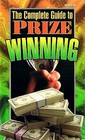 The Complete Guide to Prize Winning