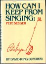 How Can I Keep from Singing Pete Seeger