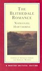 Blithedale Romance An Authoritative Text Backgrounds and Sources Criticism