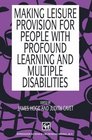 Making Leisure Provision for People with Profound Learning  Multiple Disabilities