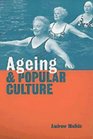 Ageing and Popular Culture