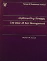 Implementing Strategy The Role of Top Management