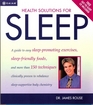Health Solutions for Sleep: A Total Body Program for a Good Night's Sleep