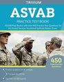 ASVAB Practice Test Book ASVAB Prep Review with over 400 Practice Test Questions for the Armed Services Vocational Aptitude Battery Exam
