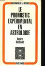 Le pronostic experimental en astrologie Essai de previsions mondiales