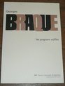 Georges Braque les papiers colles  17 juin27 septembre 1982  Centre Georges Pompidou Musee national d'art moderne