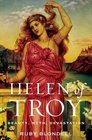 Helen of Troy Beauty Myth Devastation