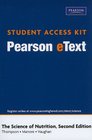 Pearson eText Student Access Kit for The Science of Nutrition