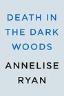 Death in the Dark Woods (A Monster Hunter Mystery)