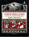 Who Is Santa Claus The True Story Behind a Living Legend