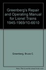 Greenberg's Repair and Operating Manual for Lionel Trains 1945-1969/10-6610