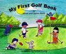 My First Golf Book (My First Book Series)