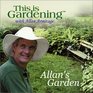 This is Gardening Allan's Garden