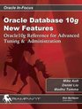 Oracle Database 10g New Features Oracle10g Reference for Advanced Tuning and Administration