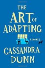 The Art of Adapting: A Novel
