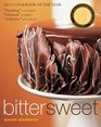 Bittersweet  Recipes and Tales from a Life in Chocolate