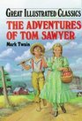 The Adventures of Tom Sawyer (Great Illustrated Classics) Hardcover