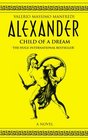 Alexander Child of a Dream