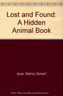Lost and Found A Hidden Animal Book