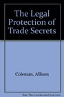 The Legal Protection of Trade Secrets