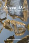 Wicca 333 Advanced Topics in Wiccan Belief