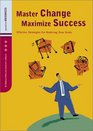 Master Change Maximize Success
