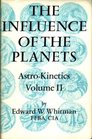 Influence of the Planets Astro Kin Volume 2