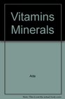 Vitamins Minerals and Dietary Supplements