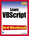 Learn Microsoft VBScript In a Weekend