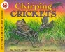 Chirping Crickets (Let's-Read-and-Find-Out Science 2)