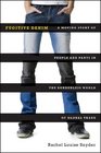 Fugitive Denim A Moving Story of People and Pants in the Borderless World of Global Trade