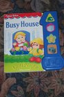 Busy House
