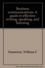 Business communications A guide to effective writing speaking and listening