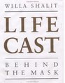Life Cast Behind the Mask