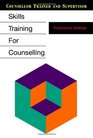 Skills Training for Counselling